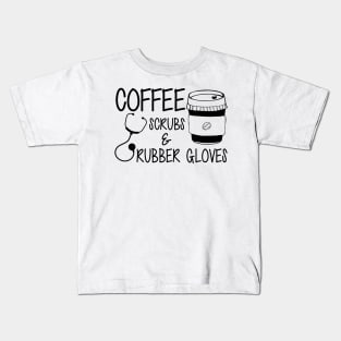 Nurse - Coffee scrubs and rubber gloves Kids T-Shirt